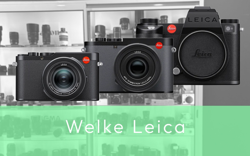 Welke Leica past bij jou?